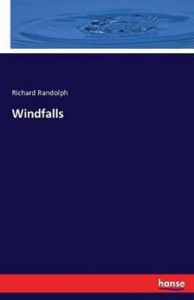 Cover for Randolph · Windfalls (Buch) (2017)