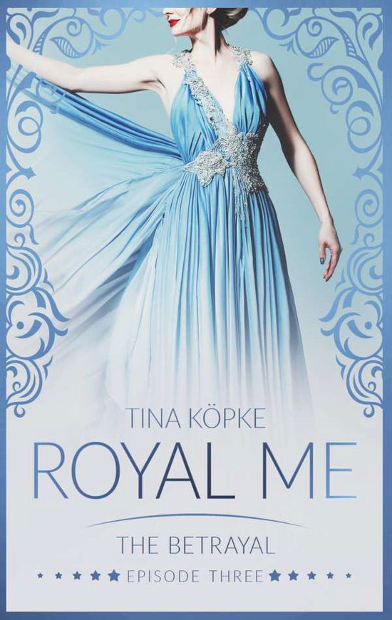 Cover for Köpke · Royal Me - The Betrayal (Book)