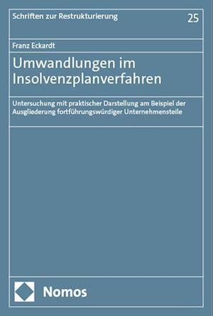 Cover for Franz Eckardt · Umwandlungen Im Insolvenzplanverfahren (Book) (2024)