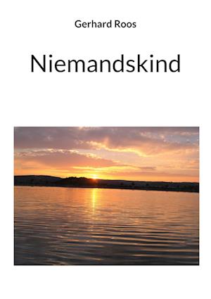 Cover for Gerhard Roos · Niemandskind (Book) (2024)