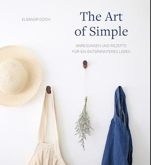 Cover for Ozich · The Art of Simple (Bok)