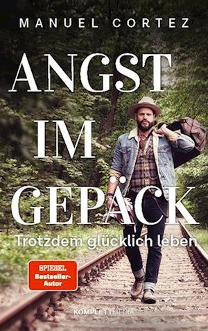 Cover for Manuel Cortez · Angst im Gepäck (Buch) (2022)