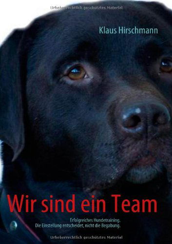 Cover for Klaus Hirschmann · Wir Sind Ein Team (Paperback Book) [German edition] (2008)