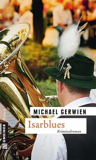 Gerwien:isarblues - Michael Gerwien - Książki -  - 9783839213070 - 