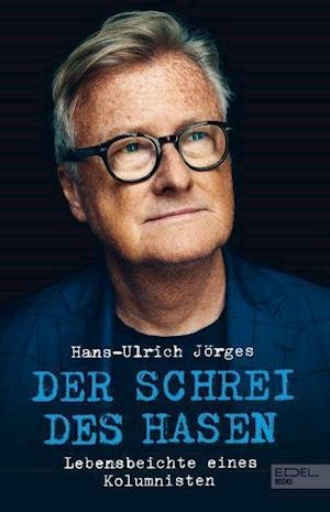 Cover for Hans-Ulrich J?rges · Der Schrei des Hasen (Inbunden Bok) (2021)