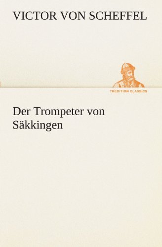 Cover for Victor Von Scheffel · Der Trompeter von Sakkingen (Paperback Book) [German edition] (2012)