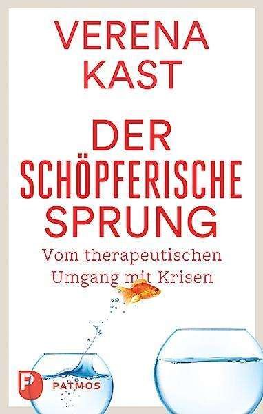 Cover for Kast · Der schöpferische Sprung (Bog)