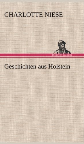 Cover for Charlotte Niese · Geschichten Aus Holstein (Hardcover Book) [German edition] (2012)