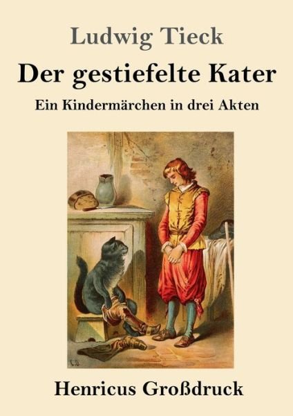 Cover for Ludwig Tieck · Der gestiefelte Kater (Grossdruck) (Paperback Bog) (2019)