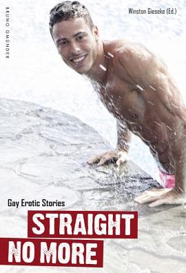 Cover for Winston Gieseke · Straight No More. Gay Erotic Stories (Paperback Book) (2013)