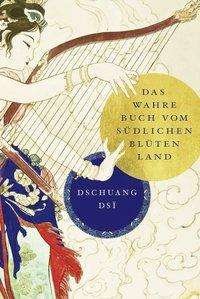 Cover for Zhuang · Dschuang Dsi,Das wahre Buch vom (Bok)