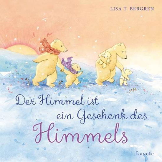 Cover for Bergren · Der Himmel ist ein Geschenk des (Book)