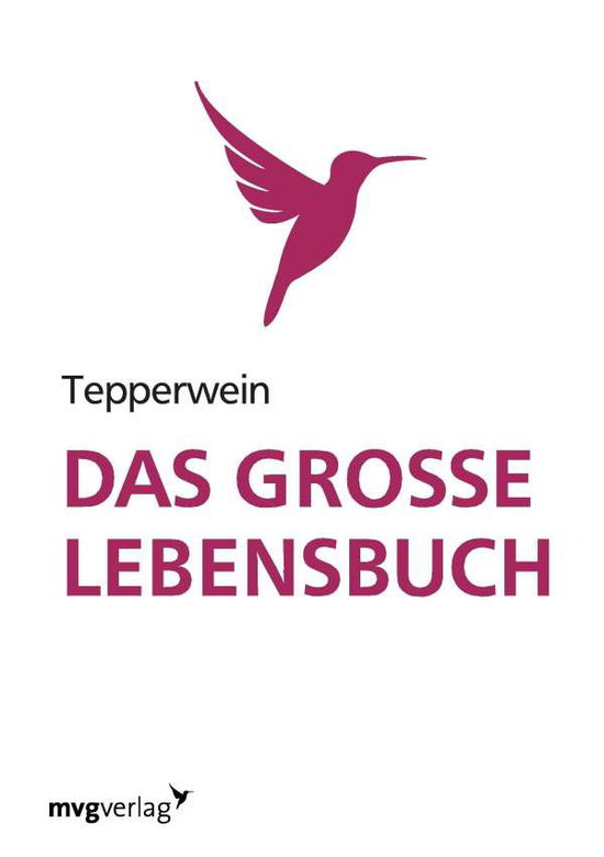 Cover for Tepperwein · Das große Lebensbuch (Bog)