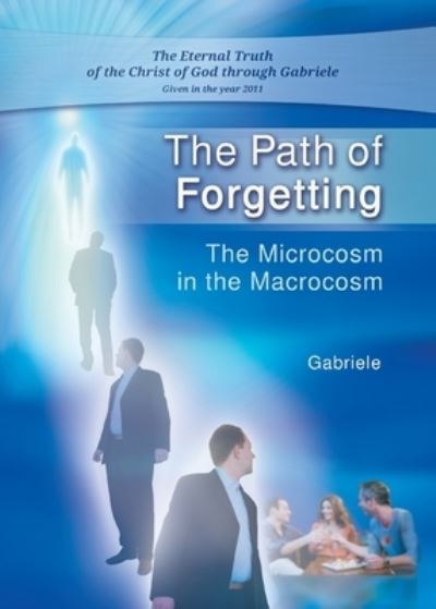 Cover for House Gabriele Publishing · The Path of Forgetting (Paperback Book) (2016)