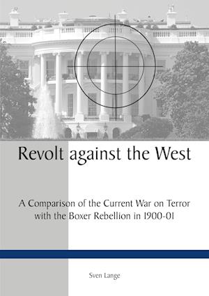 Revolt against the West - Sven Lange - Books - Carola Hartmann Miles-Verlag - 9783937885070 - June 24, 2025