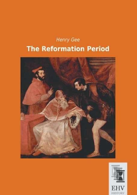 Cover for Gee · The Reformation Period (Bok)