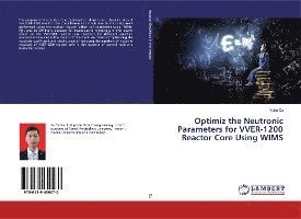 Optimiz the Neutronic Parameters for - Xu - Libros -  - 9786139459070 - 