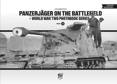 Cover for Jon Feenstra · Panzerjager on the Battlefield: World War Two Photobook Series Vol.15 (Hardcover Book) (2017)