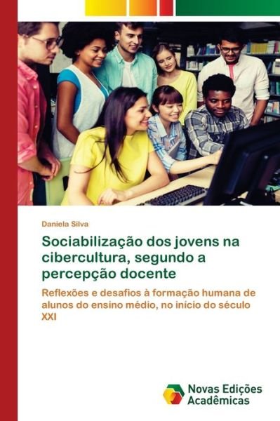 Cover for Silva · Sociabilização dos jovens na cibe (Bok) (2020)