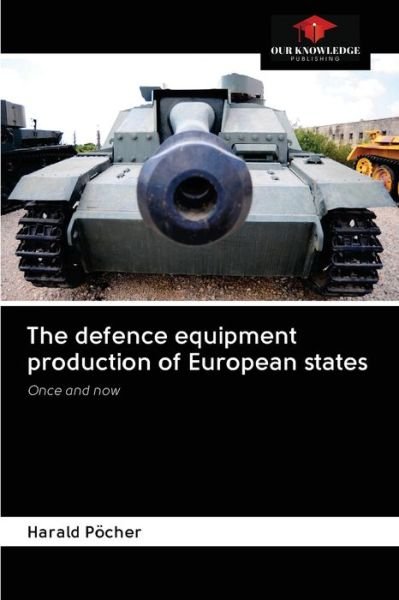Cover for Harald Poecher · The defence equipment production of European states (Pocketbok) (2020)