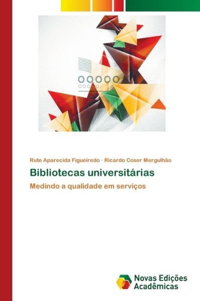 Cover for Figueiredo · Bibliotecas universitárias (Bog) (2018)
