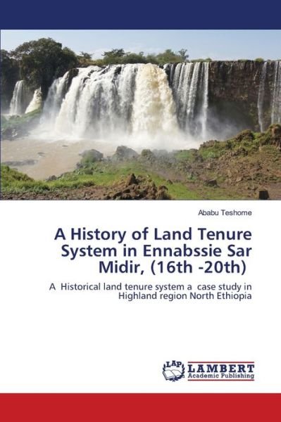 Cover for Teshome · A History of Land Tenure System (Book) (2020)