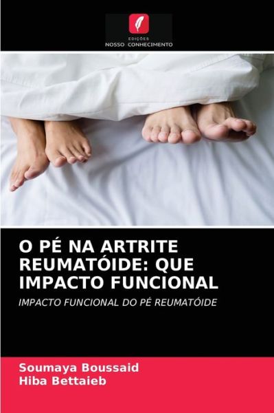 Cover for Soumaya Boussaid · O Pe Na Artrite Reumatoide (Paperback Book) (2021)