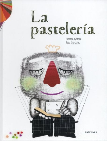 Cover for Ricardo Gómez · La Pasteleria (Hardcover Book) (2018)