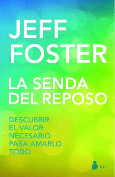 Cover for Jeff Foster · Senda del Reposo, La (Paperback Book) (2017)