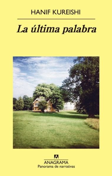 Cover for Hanif Kureishi · La Ultima Palabra (Paperback Bog) (2015)