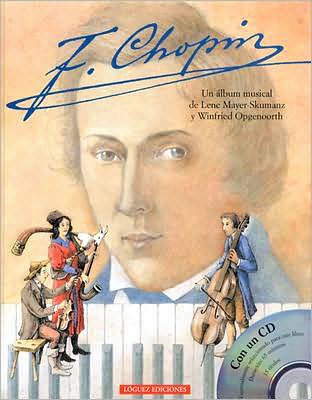 Cover for Lene Mayer-skumanz · F. Chopin [with Cd] (Hardcover Book) [Spanish edition] (2007)