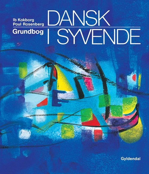 Cover for Ib Kokborg; Poul Rosenberg · Dansk i ... 7. - 9. klasse: Dansk i syvende (Bound Book) [2th edição] (2004)
