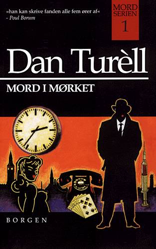 Mord i mørket - Dan Turèll - Bøger - Gyldendal - 9788721014070 - 13. august 2004