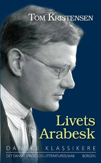 Cover for Tom Kristensen · Danske Klassikere: Livets Arabesk (Sewn Spine Book) [1.º edición] (2009)