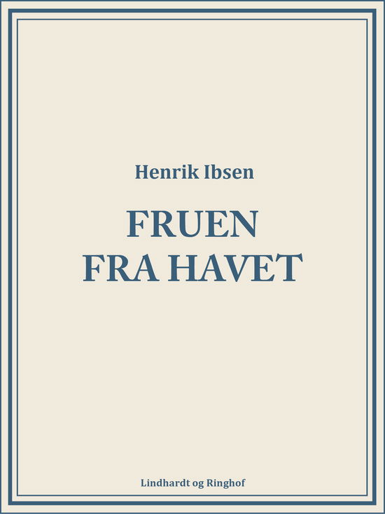 Cover for Henrik Ibsen · Fruen fra havet (Sewn Spine Book) [1st edition] (2018)