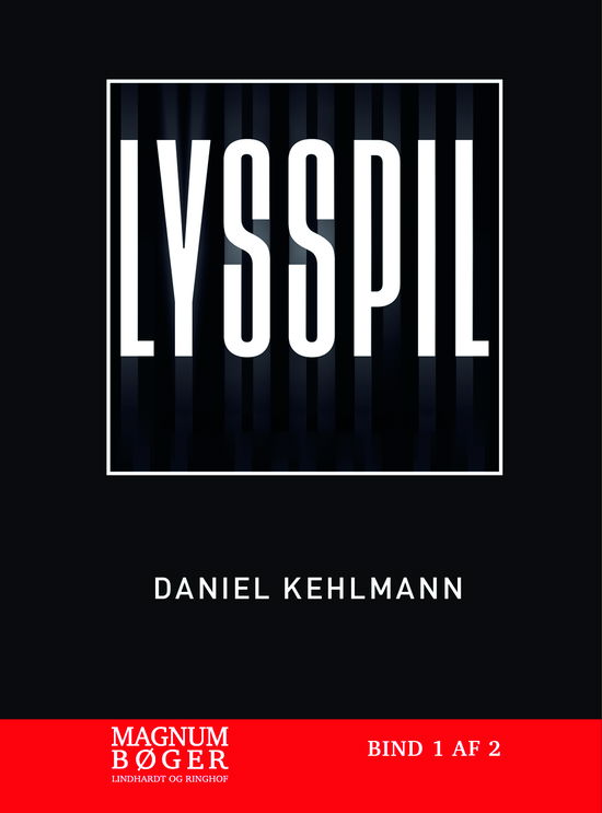 Cover for Daniel Kehlmann · Lysspil (Storskrift) (Bound Book) [2.º edición] (2024)