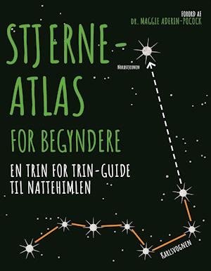 Cover for Stjerneatlas for begyndere (Heftet bok) [1. utgave] (2019)