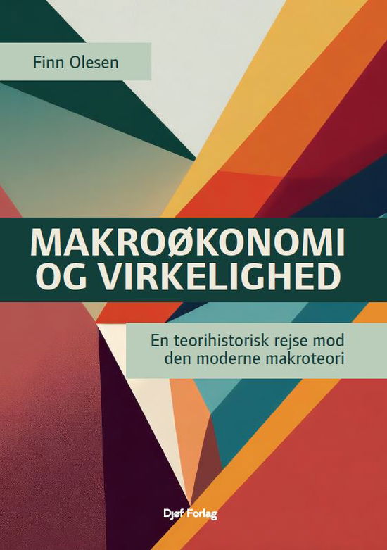 Cover for Finn Olesen · Makroøkonomi og virkelighed (Sewn Spine Book) [1st edition] (2024)