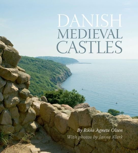 Cover for Rikke Agnete Olsen · Danish medieval castles (Bog) (2001)