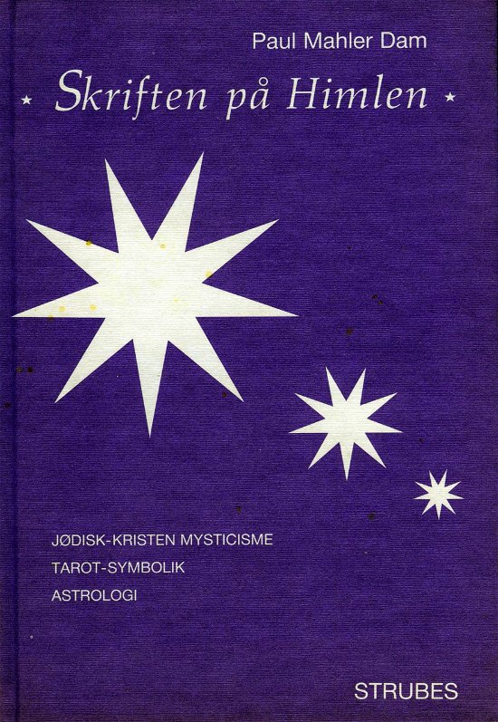 Cover for Paul Mahler Dam · Skriften på Himlen (Innbunden bok) [1. utgave] (1992)