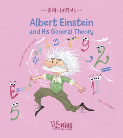 Cover for Altea Villa · Albert Einstein and his General Theory: Mini Genius - Mini Genius (Hardcover Book) (2023)