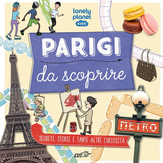 Cover for Helen Greathead · Parigi Da Scoprire. Segreti, Storie E Tante Altre Curiosita (Book)