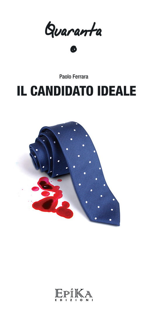 Cover for Paolo Ferrara · Il Candidato Ideale (Book)