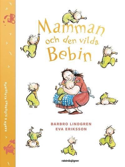 Cover for Eva Eriksson · Mamman och den vilda bebin (Bound Book) (2020)