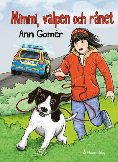 Cover for Ann Gomér · Böckerna om Mimmi: Mimmi, valpen och rånet (Bound Book) (2015)