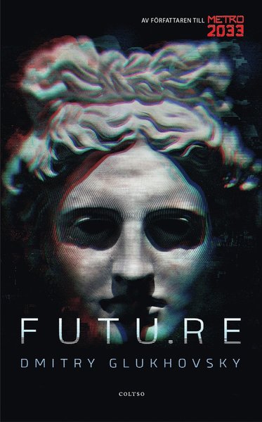 Cover for Dmitrij Gluchovskij · Future (Bound Book) (2016)