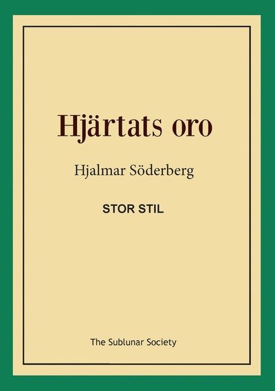 Cover for Hjalmar Söderberg · Hjärtats oro (stor stil) (Book) (2018)