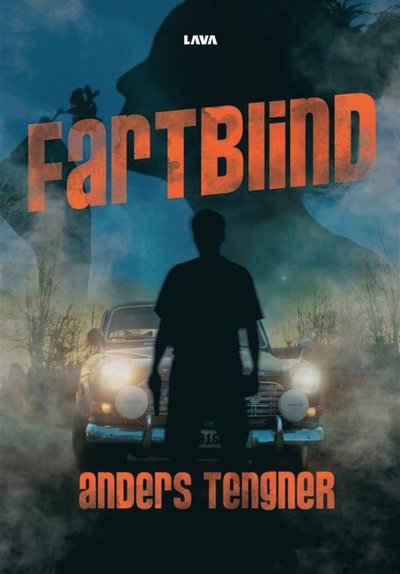 Fartblind - Anders Tengner - Kirjat - Bookea - 9789189534070 - keskiviikko 23. marraskuuta 2022