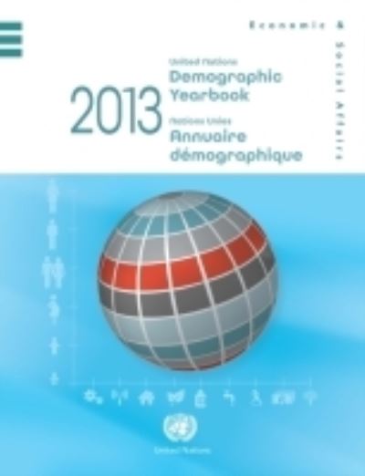 Cover for United Nations: Department of Economic and Social Affairs: Statistics Division · Demographic yearbook 2013 (Hardcover Book) [64th edition] (2015)