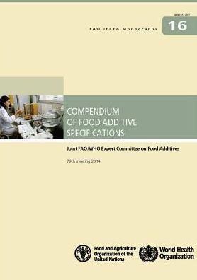 Cover for Joint FAO / WHO Expert Committee on Food Additives · Compendium of food additive specifications: Joint FAO / WHO Expert Committee on Food Additives, 79th meeting 2014 - FAO JECFA monographs (Paperback Book) (2015)